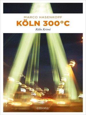 cover image of Köln 300 °C